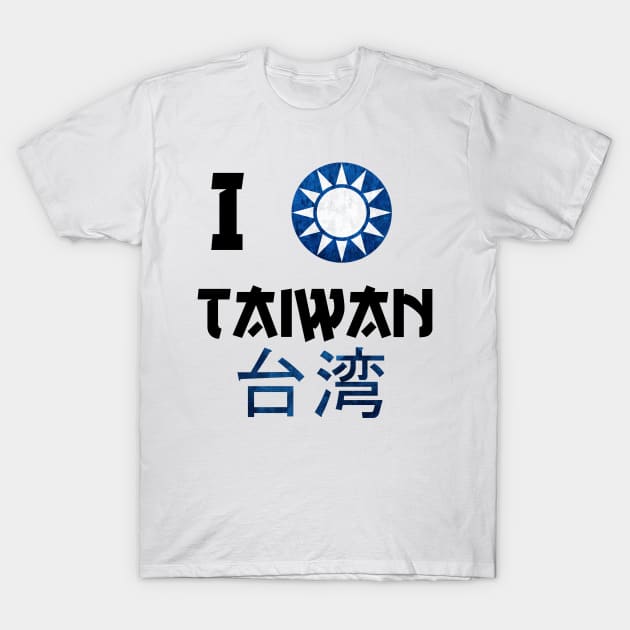 I love Taiwan T-Shirt by Rebellion10